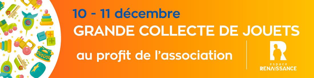10 et 11 décembre : grande collecte de jouets !